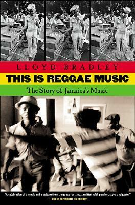 This is Reggae Music by Lloyd Bradley