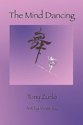 The Mind Dancing by Tony Zurlo