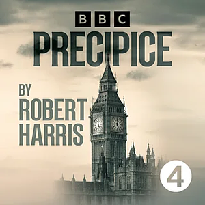 Precipice: Abridged for BBC Radio 4 by Robert Harris