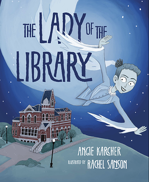 The Lady of the Library by Angie Karcher