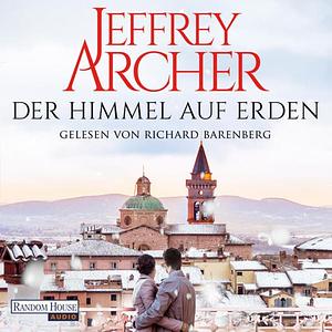 Der Himmel auf Erden by Jeffrey Archer