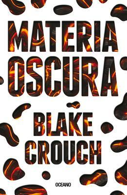 Materia Oscura by Blake Crouch