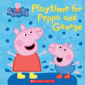 Play Time for Peppa and George (Peppa Pig) by Meredith Rusu