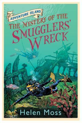 The Mystery of the Smugglers' Wreck by Helen Moss