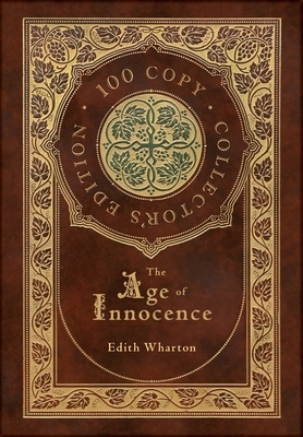 The Age of Innocence (100 Copy Collector's Edition) by Edith Wharton