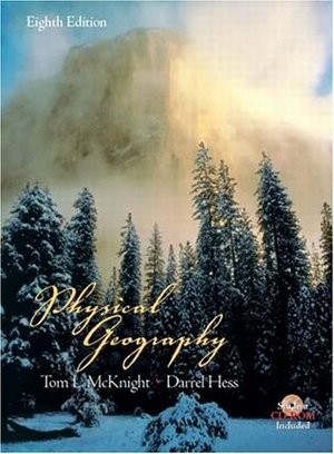 Physical Geography: A Landscape Appreciation by Tom L. McKnight