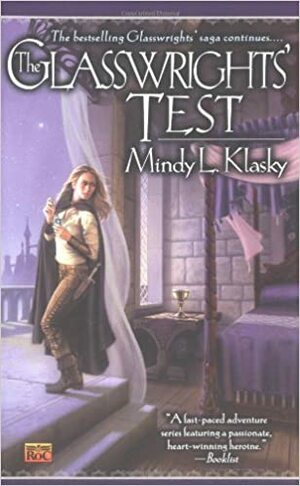 The Glasswrights' Test by Mindy Klasky