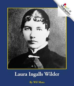 Laura Ingalls Wilder by Wil Mara