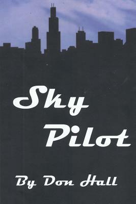 Sky Pilot by Don Hall