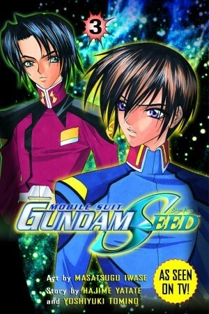 Mobile Suit Gundam Seed, Volume 3 by Yoshiyuki Tomino, Hajime Yatate, Masatsugu Iwase