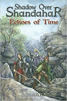Echoes of Time by T.R. Chowdhury, T.M. Crim