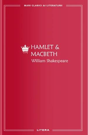 Hamlet & Macbeth by William Shakespeare