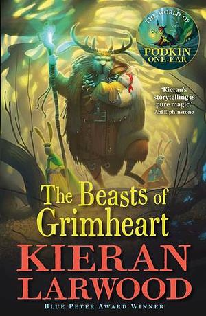 The Beasts of Grimheart by Kieran Larwood