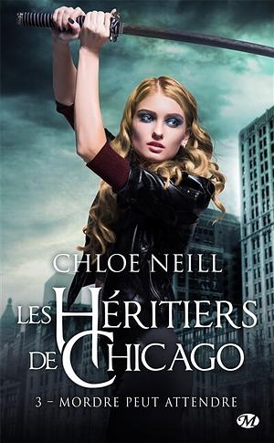 Mordre peut attendre by Chloe Neill