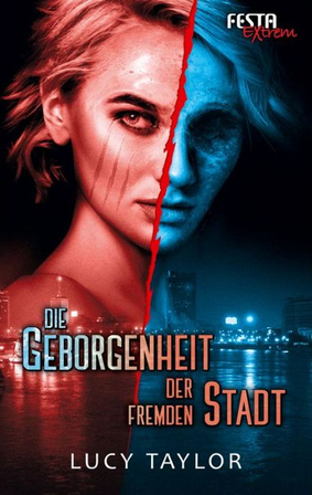 Die Geborgenheit der fremden Stadt by Lucy Taylor