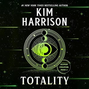 Totality by Kim Harrison