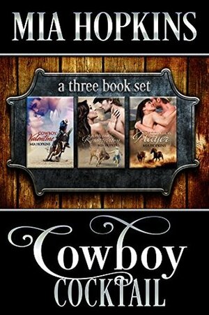 Cowboy Cocktail: Books 1-3 by Mia Hopkins, Jennifer Haymore