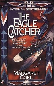 The Eagle Catcher by Margaret Coel