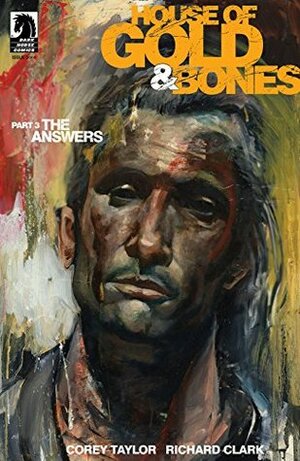 House of Gold & Bones #3 by Corey Taylor, Richard P. Clark
