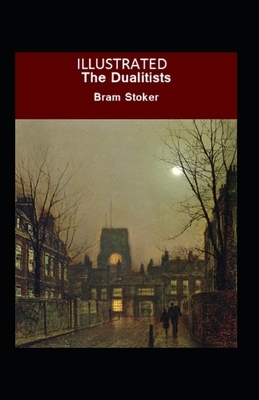 The Dualitists Illustrated by Bram Stoker