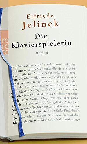 Die Klavierspielerin by Elfriede Jelinek