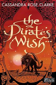 The Pirate's Wish by Cassandra Rose Clarke