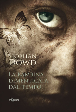 La bambina dimenticata dal tempo by Siobhan Dowd, Sante Bandirali