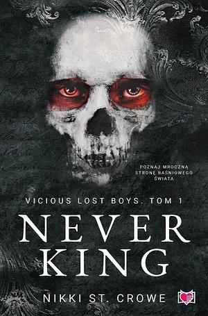 Never King by Nikki St. Crowe
