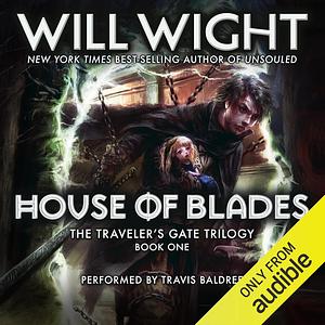 House of Blades by Will Wight