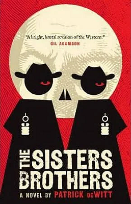 The Sisters Brothers by Patrick deWitt