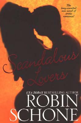 Scandalous Lovers by Robin Schone