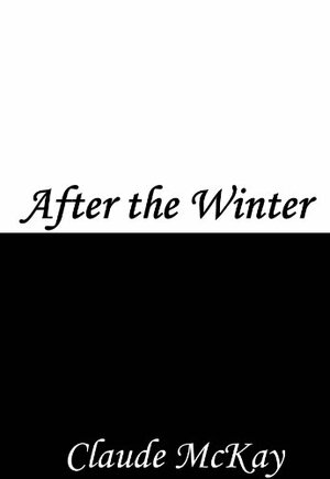 After the Winter by Claude McKay