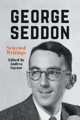 George Seddon by Andrea Gaynor