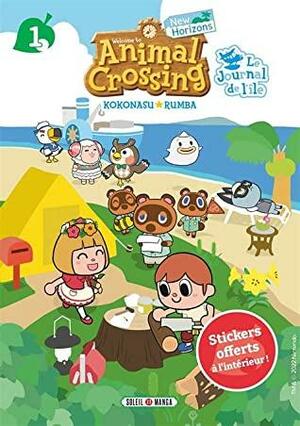 Animal Crossing: New Horizons: Le Journal de l'île Tome 1 by Kokonasu Rumba