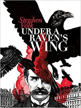 Under a Raven's Wing by Stephen Volk