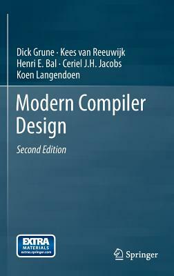 Modern Compiler Design by Henri E. Bal, Dick Grune, Kees Van Reeuwijk