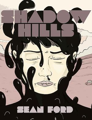 Shadow Hills by Sean Ford