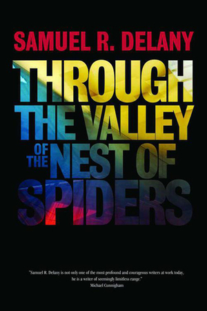 Through the Valley of the Nest of Spiders by Samuel R. Delany