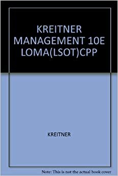 Management Principles & Practices LOMA by Robert Kreitner