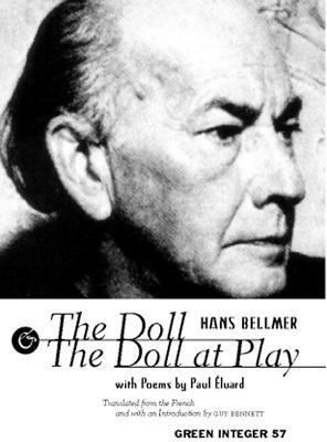 The Doll and the Doll at Play by Paul Éluard, Hans Bellmer