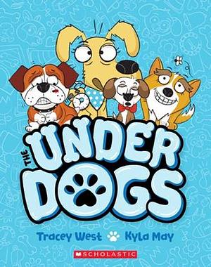 The Underdogs  by Tracey West