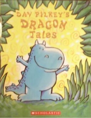 Dragon Tales by Dav Pilkey