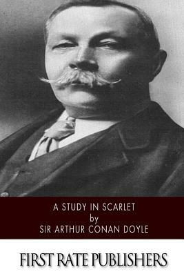 A Study in Scarlet by Arthur Conan Doyle