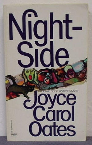 Night-Side: 18 Tales by Joyce Carol Oates