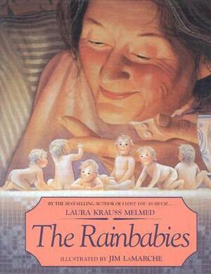 The Rainbabies by Laura Krauss Melmed, Jim LaMarche