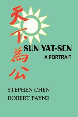 Sun Yat-Sen: A Portrait by Stephen Chen