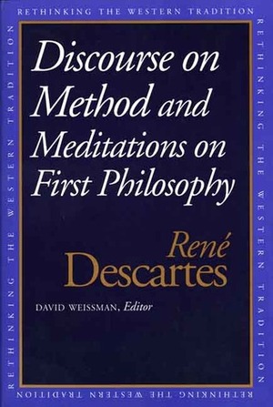 Discourse On The Method And Meditations On First Philosophy by René Descartes