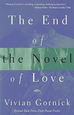 End of the Novel of Love by Vivian Gornick
