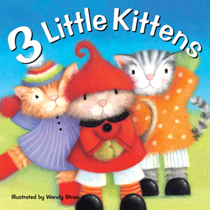 3 Little Kittens by Wendy Straw