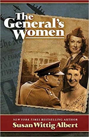 The General's Women by Susan Wittig Albert